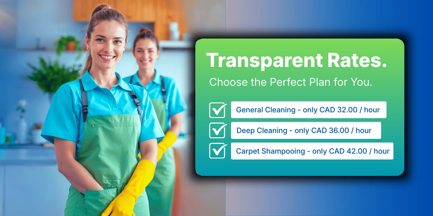 Clear cleaning service rates in Vancouver with affordable hourly plans for general, deep, and carpet cleaning.